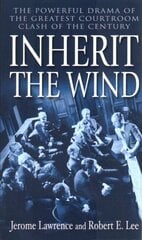 Inherit the Wind: The Powerful Drama of the Greatest Courtroom Clash of the Century цена и информация | Исторические книги | pigu.lt