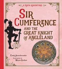 Sir Cumference and the Great Knight of Angleland kaina ir informacija | Knygos paaugliams ir jaunimui | pigu.lt