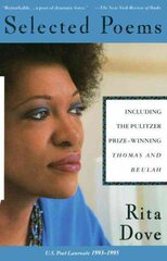 Selected Poems of Rita Dove kaina ir informacija | Poezija | pigu.lt