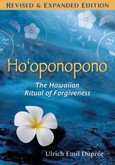 Ho'oponopono: The Hawaiian Ritual of Forgiveness 2nd Edition, Revised and Expanded Edition kaina ir informacija | Saviugdos knygos | pigu.lt