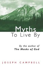 Myths to Live by Main kaina ir informacija | Socialinių mokslų knygos | pigu.lt