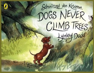 Schnitzel Von Krumm, Dogs Never Climb Trees kaina ir informacija | Knygos mažiesiems | pigu.lt