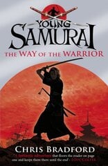 Way of the Warrior (Young Samurai, Book 1) kaina ir informacija | Knygos paaugliams ir jaunimui | pigu.lt