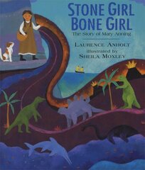 Stone Girl Bone Girl: The Story of Mary Anning of Lyme Regis kaina ir informacija | Knygos mažiesiems | pigu.lt