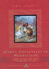 Alice's Adventures In Wonderland And Through The Looking Glass kaina ir informacija | Knygos paaugliams ir jaunimui | pigu.lt