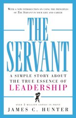 Servant: A Simple Story About the True Essence of Leadership цена и информация | Книги по экономике | pigu.lt