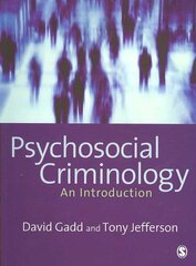 Psychosocial Criminology цена и информация | Книги по социальным наукам | pigu.lt