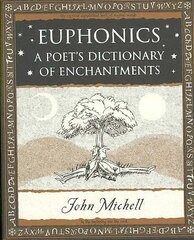 Euphonics: A Poet's Dictionary of Sounds kaina ir informacija | Fantastinės, mistinės knygos | pigu.lt