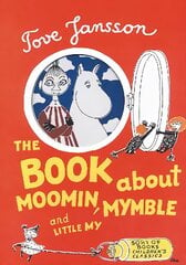 Book About Moomin, Mymble and Little My Main цена и информация | Книги для самых маленьких | pigu.lt