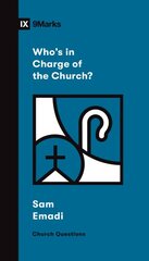 Who's in Charge of the Church? kaina ir informacija | Dvasinės knygos | pigu.lt