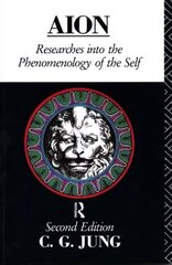 Aion: Researches Into the Phenomenology of the Self цена и информация | Книги по социальным наукам | pigu.lt