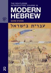 Routledge Introductory Course in Modern Hebrew: Hebrew in Israel kaina ir informacija | Užsienio kalbos mokomoji medžiaga | pigu.lt