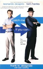 Catch Me If You Can: The True Story Of A Real Fake kaina ir informacija | Biografijos, autobiografijos, memuarai | pigu.lt