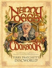 Nanny Ogg's Cookbook: a beautifully illustrated collection of recipes and reflections on life from one of the most famous witches from Sir Terry Pratchetts bestselling Discworld series kaina ir informacija | Fantastinės, mistinės knygos | pigu.lt