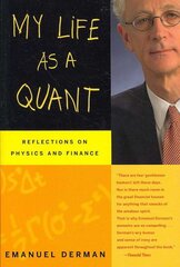 My Life as a Quant: Reflections on Physics and Finance kaina ir informacija | Ekonomikos knygos | pigu.lt