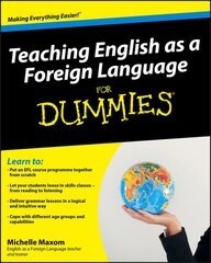 Teaching English as a Foreign Language For Dummies kaina ir informacija | Socialinių mokslų knygos | pigu.lt