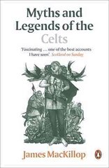 Myths and Legends of the Celts цена и информация | Книги по социальным наукам | pigu.lt