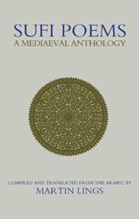 Sufi Poems: A Mediaeval Anthology Bilingual edition kaina ir informacija | Dvasinės knygos | pigu.lt