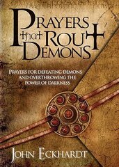 Prayers That Rout Demons: Prayers for Defeating Demons and Overthrowing the Power of Darkness kaina ir informacija | Dvasinės knygos | pigu.lt