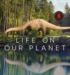 Life on Our Planet: Accompanies the Landmark Netflix Series kaina ir informacija | Knygos apie sveiką gyvenseną ir mitybą | pigu.lt