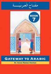 Gateway to Arabic: Book 7 kaina ir informacija | Užsienio kalbos mokomoji medžiaga | pigu.lt