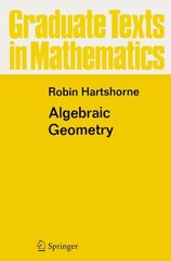 Algebraic Geometry 1st ed. 1977. Corr. 8th printing 1997 цена и информация | Книги по экономике | pigu.lt