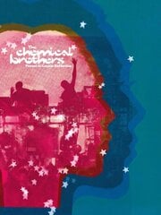 Paused in Cosmic Reflection: The definitive, fully illustrated story of The Chemical Brothers цена и информация | Биографии, автобиографии, мемуары | pigu.lt