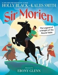 Sir Morien: The Legend of a Knight of the Round Table kaina ir informacija | Knygos paaugliams ir jaunimui | pigu.lt