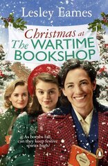 Christmas at the Wartime Bookshop: Book 3 in the feel-good WWII saga series about a community-run bookshop, from the bestselling author kaina ir informacija | Fantastinės, mistinės knygos | pigu.lt