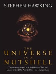 Universe In A Nutshell: the beautifully illustrated follow up to Professor Stephen Hawkings bestselling masterpiece A Brief History of Time kaina ir informacija | Ekonomikos knygos | pigu.lt