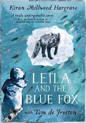 Leila and the Blue Fox: Winner of the Wainwright Childrens Prize 2023 kaina ir informacija | Knygos paaugliams ir jaunimui | pigu.lt