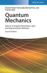 Quantum Mechanics, Volume 2: Angular Momentum, Spin, and Approximation Methods 2nd edition цена и информация | Книги по экономике | pigu.lt