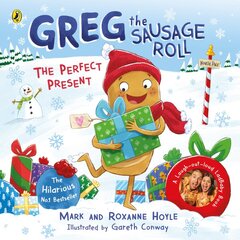 Greg the Sausage Roll: The Perfect Present: Discover the laugh out loud NO 1 Sunday Times bestselling series kaina ir informacija | Knygos mažiesiems | pigu.lt