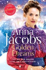 Golden Dreams: Book 2 in the gripping new Jubilee Lake series from beloved author Anna Jacobs kaina ir informacija | Fantastinės, mistinės knygos | pigu.lt