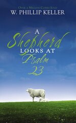 Shepherd Looks at Psalm 23: Discovering God's Love for You kaina ir informacija | Dvasinės knygos | pigu.lt