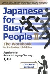 Japanese For Busy People 2 - The Workbook For The Revised 4th Edition kaina ir informacija | Užsienio kalbos mokomoji medžiaga | pigu.lt