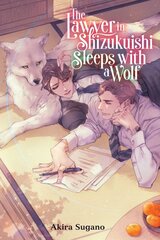 Lawyer in Shizuku-ishi Cho Sleeps with a Wolf цена и информация | Фантастика, фэнтези | pigu.lt