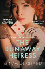 Runaway Heiress: 'Reads like a hot Georgette Heyer' - Daily Mail kaina ir informacija | Fantastinės, mistinės knygos | pigu.lt