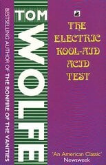 Electric Kool-Aid Acid Test цена и информация | Биографии, автобиогафии, мемуары | pigu.lt