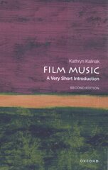 Film Music: A Very Short Introduction 2nd Revised edition kaina ir informacija | Knygos apie meną | pigu.lt