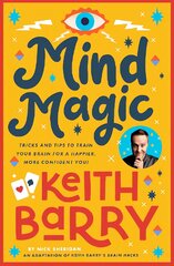 Mind Magic: Tricks and tips to train your brain for a happier, more confident you! цена и информация | Книги для подростков и молодежи | pigu.lt