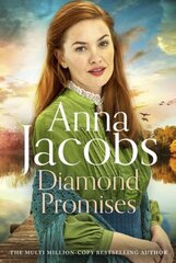 Diamond Promises: Book 3 in a brand new series by beloved author Anna Jacobs kaina ir informacija | Fantastinės, mistinės knygos | pigu.lt