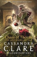 Last Hours: Chain of Thorns kaina ir informacija | Knygos paaugliams ir jaunimui | pigu.lt