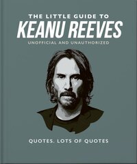 Little Guide to Keanu Reeves: The Nicest Guy in Hollywood kaina ir informacija | Knygos apie meną | pigu.lt