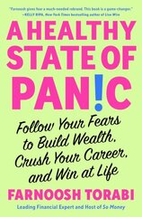 Healthy State of Panic: Follow Your Fears to Build Wealth, Crush Your Career, and Win at Life цена и информация | Самоучители | pigu.lt