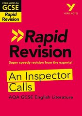 York Notes for AQA GCSE (9-1) Rapid Revision: An Inspector Calls - catch up, revise and be ready for the 2025 and 2026 exams: Study Guide kaina ir informacija | Knygos paaugliams ir jaunimui | pigu.lt