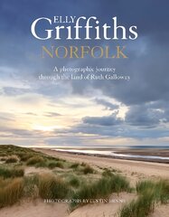 Norfolk: A photographic journey through the land of Ruth Galloway kaina ir informacija | Kelionių vadovai, aprašymai | pigu.lt