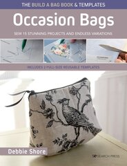 Build a Bag Book: Occasion Bags (paperback edition): Sew 15 Stunning Projects and Endless Variations; Includes 2 Full-Size Reusable Templates kaina ir informacija | Knygos apie sveiką gyvenseną ir mitybą | pigu.lt