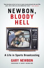 Newbon, Bloody Hell: A Life in Sports Broadcasting kaina ir informacija | Biografijos, autobiografijos, memuarai | pigu.lt