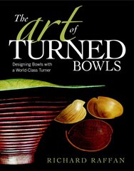 Art of Turned Bowls, The kaina ir informacija | Knygos apie sveiką gyvenseną ir mitybą | pigu.lt